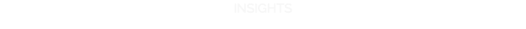 INSIGHTS