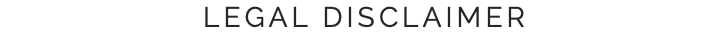 LEGAL DISCLAIMER
